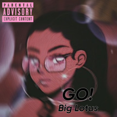 Big Lotus - GO!