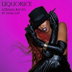 Liquorice  - Azealia Banks Ft. Doja Cat (Unofficial Remix)