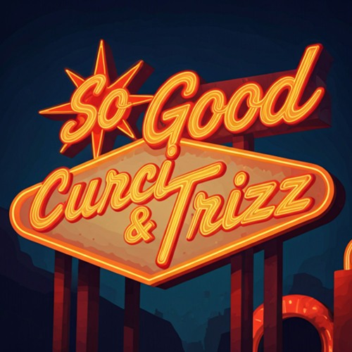 So Good (with Trizz)