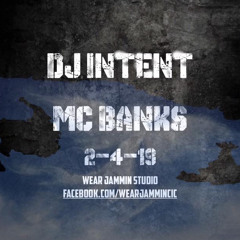 DJ Intent - MC Banks - Wear Jammin Studio Set - 2.4.2019 (Free Download Enabled)