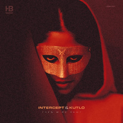 Intercept & Kutlo - Eyes Wide Shut
