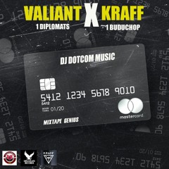 DJ DOTCOM PRESENTS VALIANT x KRAFF OFFICIAL MIXTAPE (EXPLICIT)🧢