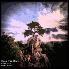 Upon The Rock (feat. Cosmic Keanu)