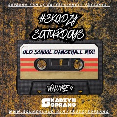#SkadzySaturdays Volume 9 | Old School Dancehall Mix | 06/04/24