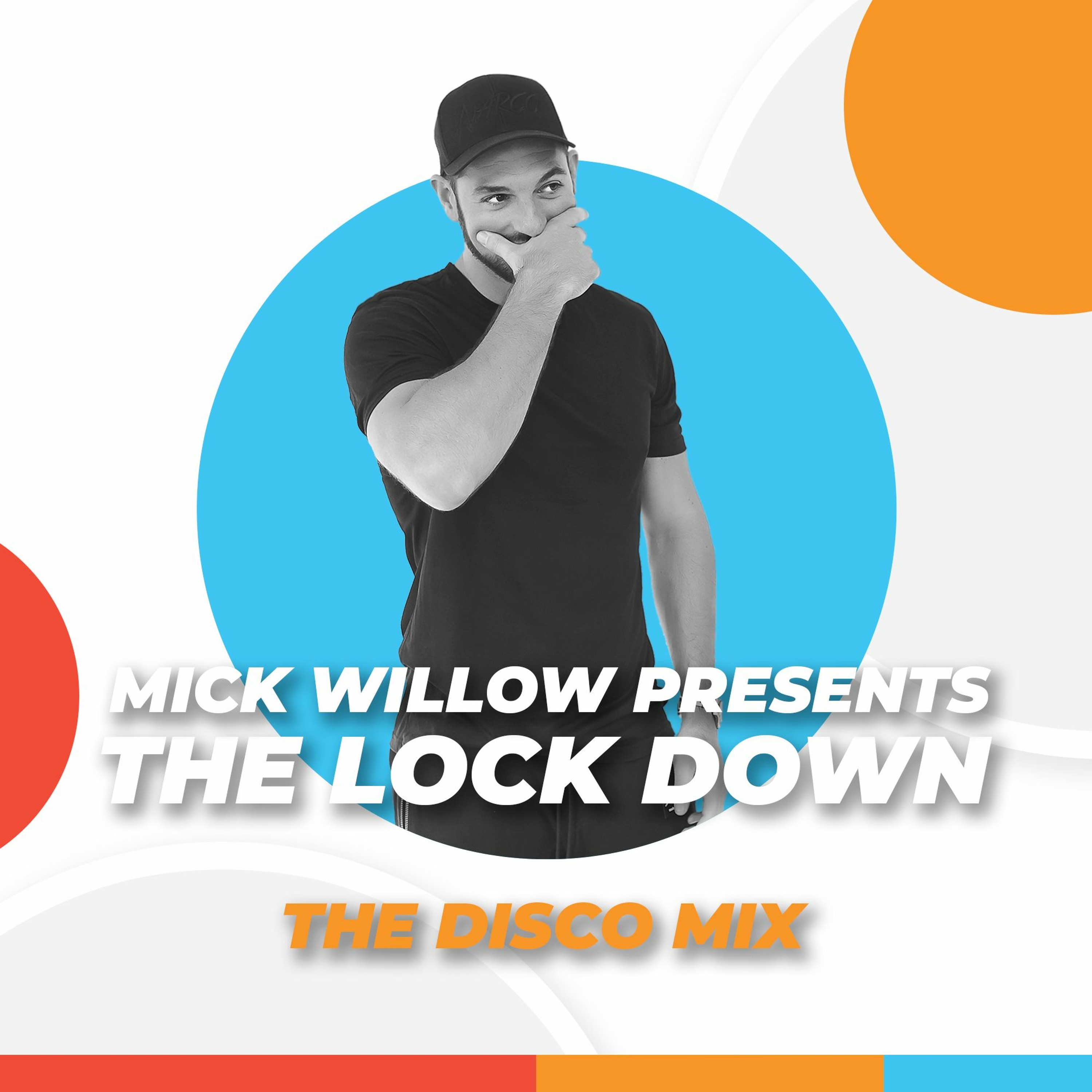 Mick Willow Mixes