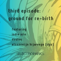 Evergreen Podcast - S2E3 | Ground For Re - Birth