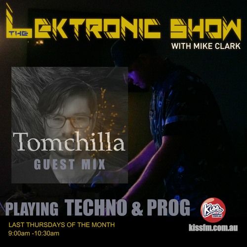 LEKTRONIC Show on Kiss FM, 28-Oct-2021 | TOMCHILLA INTERVIEW AND GUESTMIX
