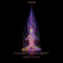 ThankYou Albert - Meditation (Out on Progg n Roll Records)