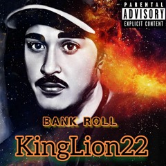 Bank Roll - KingLion22 Prod by Charger Beats 2022 (Official Audio).wav