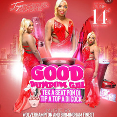 Toya Presents Good Pumpum Gal (Promo Mix) - Mixed By DJ Exodus (Trenches ENT)