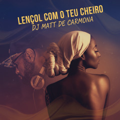 Lençol com o teu cheiro