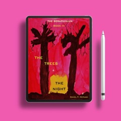 The Trees and the Night by Daniel McHugh. Courtesy Copy [PDF]