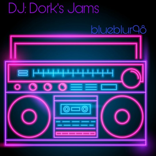 DJ (dork's jams)