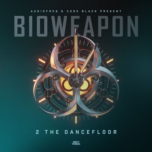 Bioweapon - 2 The Dancefloor