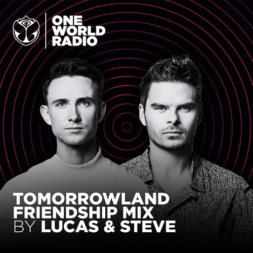Tomorrowland Friendship Mix - Lucas & Steve