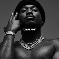 Crusade (Meek Mill Type Beat)