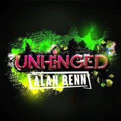 Unhinged Promo Mix - Alan Benn (FREE DOWNLOAD)