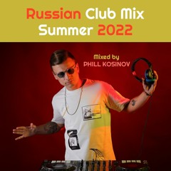 Russian Club Mix Summer 2022