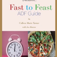 READ [PDF] ✨ Fast to Feast ADF Guide [PDF]