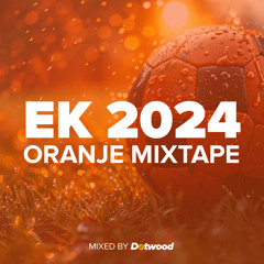 EK 2024 Oranje Hardstyle Mixtape
