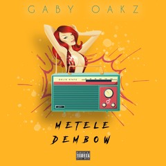 Gaby Oakz - Metele Dembow