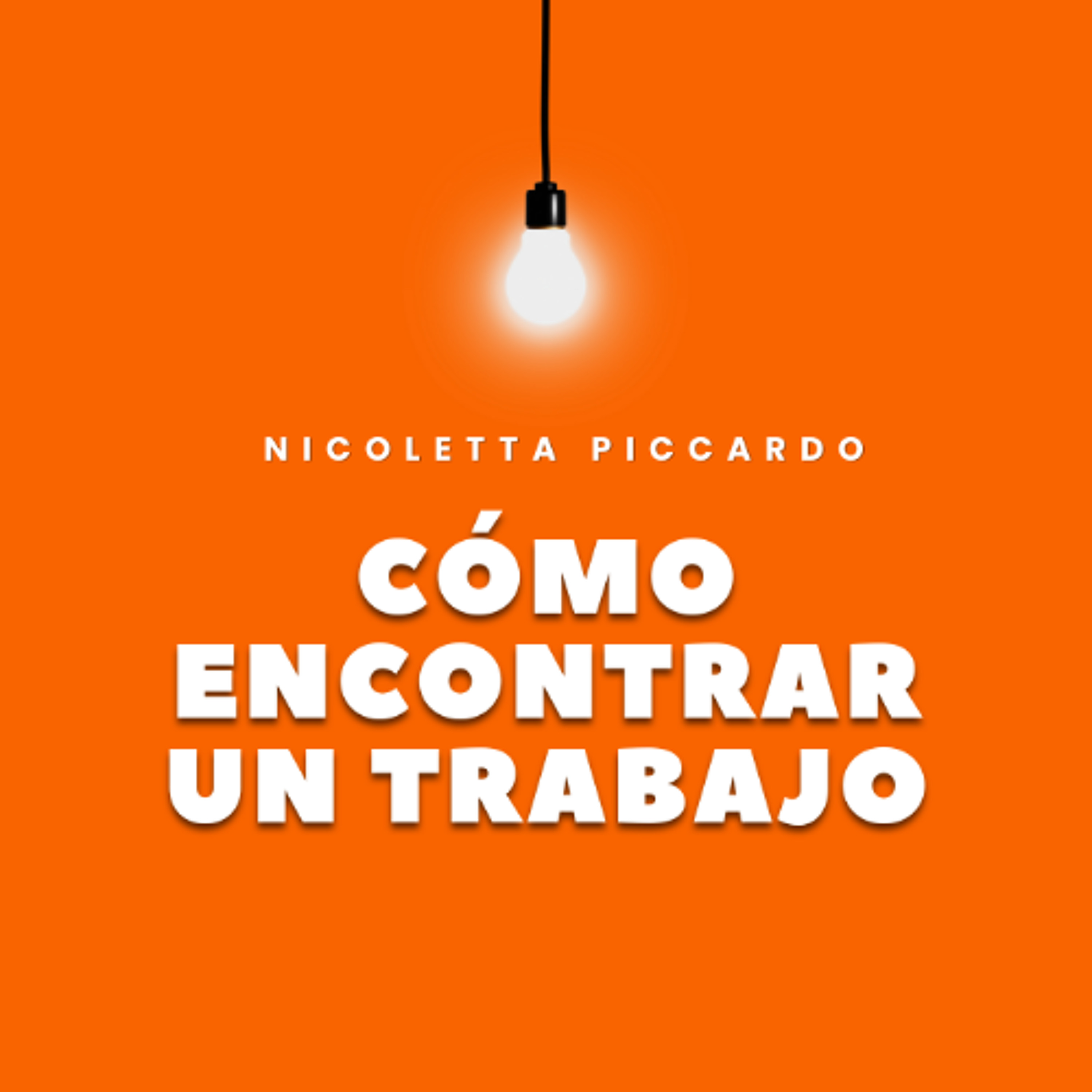 [#Podcast] Cómo encontrar un trabajo - How to find a job episode artwork