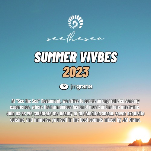 JM Grana Presents See The Sea "Summer Vibes 2023"