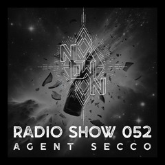 NOWN Radio Show 52 - Agent Secco - Illusion