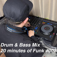 Velocity - 20 Minutes Of Funk #002 / (Drum & Bass Mix)