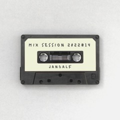 Jandalf - Mix Session 2022#14