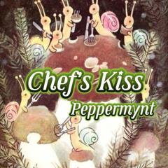 Chefs Kiss