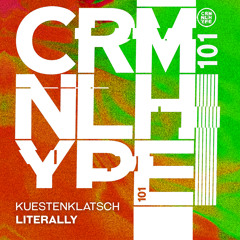 Kuestenklatsch - Literally (Original Mix)