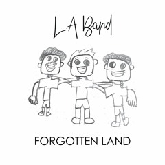 Forgotten Land - New Single