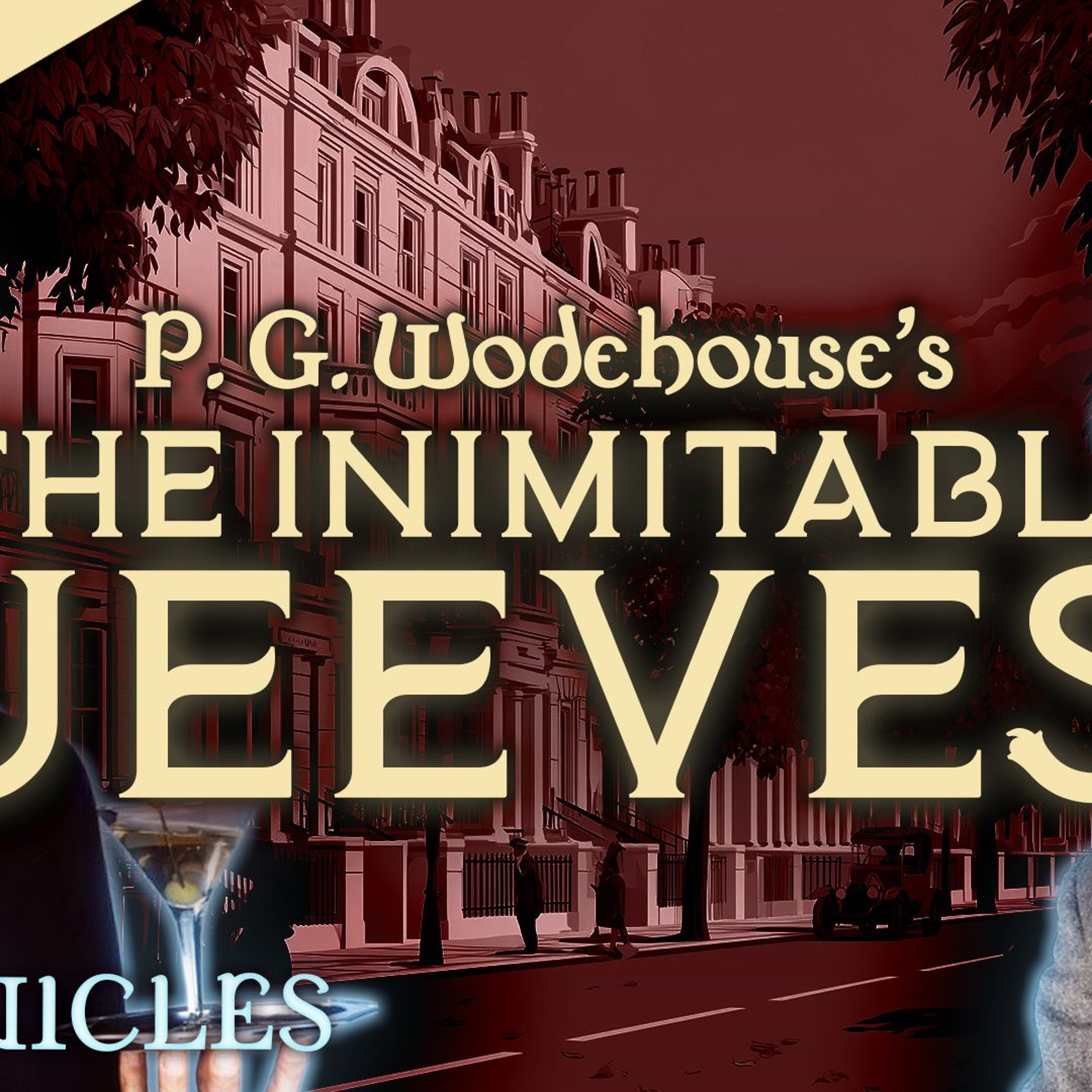 PREVIEW: Chronicles #53 | The Inimitable Jeeves Part 1