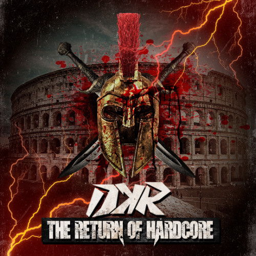 DKR & El Cantos - The Return Of Hardcore (Remastered)