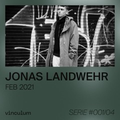 vinculum 001/04 - Jonas Landwehr