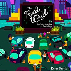 [Download] PDF 💘 The Real World by  Kerry Ferris &  Jill Stein EBOOK EPUB KINDLE PDF