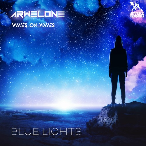 Arwelone & Waves_On_Waves "Blue Lights"