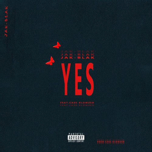 YES (feat. Case-Klowzed)