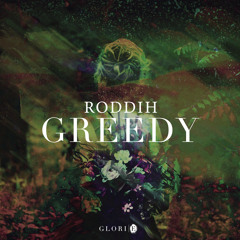 Roddih - Greedy