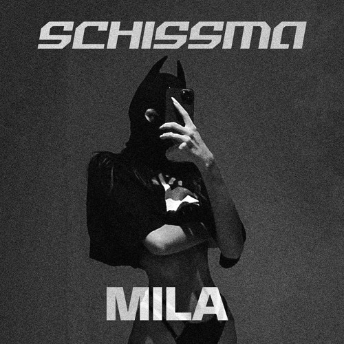 SCHISSMA PODCAST 063 / MILA