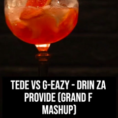 Drin za Provide (Grand F Mashup)