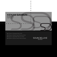 PREMIERE: Kenan Savrun - Karmi [Soundeluxe Records]