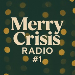 Merry Crisis Radio