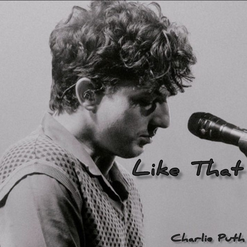 Like That - Charlie puth