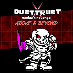 [DUSTTRUST X] Maniac's Revenge : Above & Beyond (Cover)
