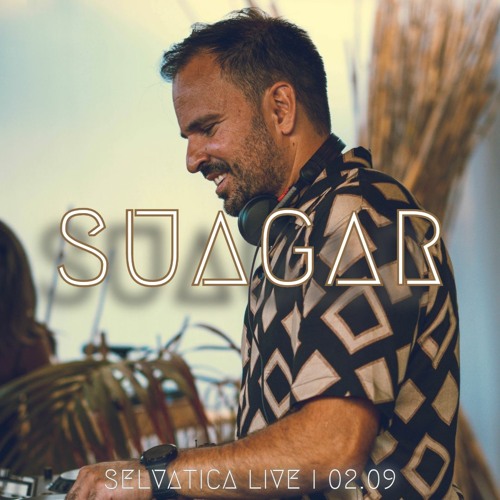 Suagar - Selvática by Day 02.09.23