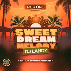 DJ LANDY - SWEET DREAM MELDOY (SUMMER EDITION)