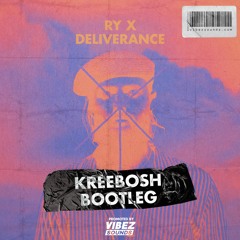 RY X - Deliverance (Kreebosh Bootleg)