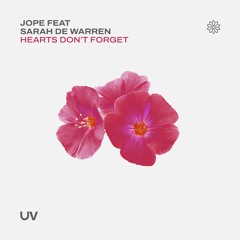 Jope feat Sarah De Warren - Hearts Don't Forget [UV]